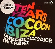 Cocoon - Ten Years Cocoon Ibiza: Dubfire & Loco Dice In The Mix