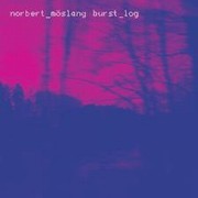 M�slang Norbert - Burst_Log