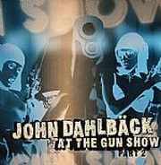Dahlbck John - At The Gun Show (Part 2)