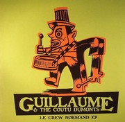Guillaume & The Coutu Dumonts - The Crew Normand EP