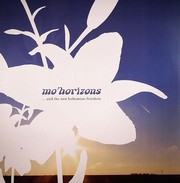 Mo Horizons - And The New Bohemian Freedom