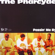 Pharcyde - Passin' Me By