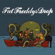 Fat Freddys Drop - Based On A True Story