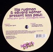 Rudman Ilija / Edvard Kofner presents Less Paul - Using Your Guns (Phonogenic Remix)