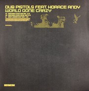 Dub Pistols - World Gone Crazy