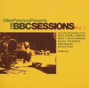 Gilles Peterson presents - The BBC Sessions Vol.1 