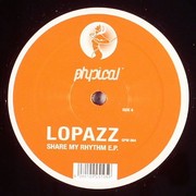 Lopazz - Share My Rhythm EP