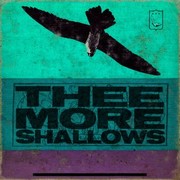 Thee More Shallows - Book Of Bad Breaks