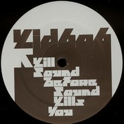 KID 606 - Kill Sound Before Sound Kills You