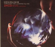 Dom & Roland - Through The Looking Glass (The Album)