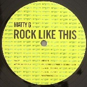 Matty G - Rock Like This