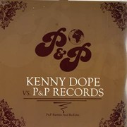 Kenny Dope vs P & P Records - P&P Rarities And Re-Edits (2LP)
