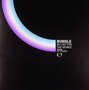 Bungle - Be Like This