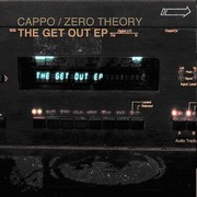 Cappo / Zero Theory - The Get Out Ep