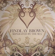 Brown Findlay - Separted By The Sea (LP)