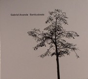 Ananda Gabriel - Bambusbeats (Album)
