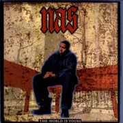 Nas - The World Is Yours