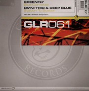 Greenfly / Omni Trio / Deep Blue - Blue Corvette