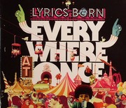 Lyrics Born - Everywhere At Once