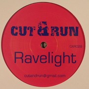 Cut & Run - Ravelight