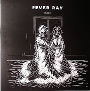 Fever Ray - Seven (Remixes)