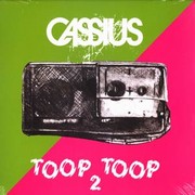 Cassius - Part 2: Toop Toop