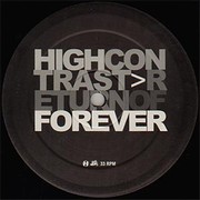 High Contrast - Return Of Forever / So Confused