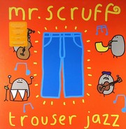 Mr Scruff - Trouser Jazz (3L)