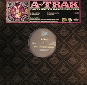 A-Trak - Dirty South Dance Remixes