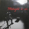 MIDNIGHT TO SIX