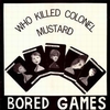 BORED GAMES