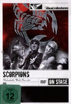 SCORPIONS - UNBREAKABLE/WORLD TOUR... - ON STAGE