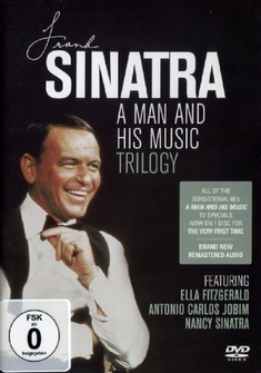 FRANK SINATRA - A MAN AND HIS MUSIC TRILOGY