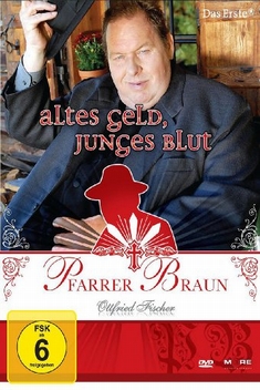 PFARRER BRAUN - ALTES GELD, JUNGES BLUT - Wolfgang F. Henschel