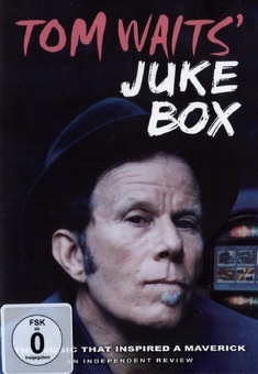 TOM WAITS` JUKE BOX - THE MUSIC THAT INSPIRED...