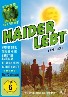 HAIDER LEBT - 1. APRIL 2021 - Peter Kern
