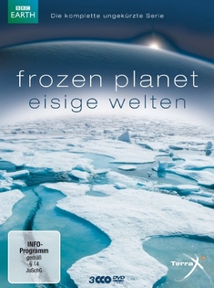 FROZEN PLANET - EISIGE WELTEN  [3 DVDS] - Alastair Fothergill