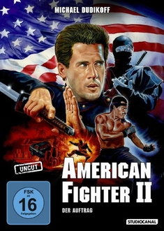 AMERICAN FIGHTER 2 - DER AUFTRAG - Sam Firstenberg