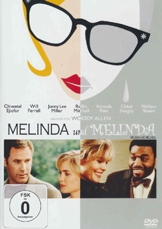 MELINDA & MELINDA - Woody Allen