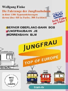 DIE FAHRZEUGE DER JUNGFRAUBAHNEN 1  (BUCH-DVD)