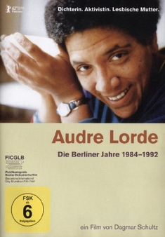 AUDRE LORDE - DIE BERLINER JAHRE 1984-1992 - Dagmar Schultz