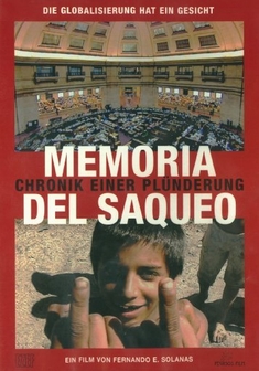 MEMORIA DEL SAQUEO - CHRONIK EINER...  (OMU) - Fernando Pino Solanas