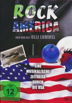 ROCK AMERICA - EINE MUSIKALISCHE ZEITREISE... - Ulli Lommel