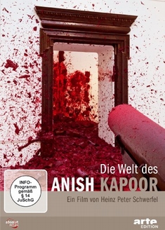 DIE WELT DES ANISH KAPOOR - Heinz Peter Schwerfel