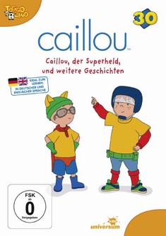 CAILLOU 30 - CAILLOU, DER SUPERHELD UND... - Jean Pilotte