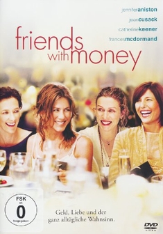 FRIENDS WITH MONEY - Nicole Holofcener