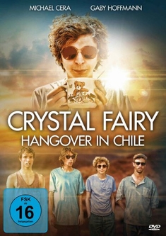 CRYSTAL FAIRY - HANGOVER IN CHILE - Sebastian Silva
