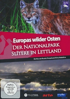 EUROPAS WILDER OSTEN - SLITERE IN LETTLAND - Beatrix Stoepel, Mris Maskalns