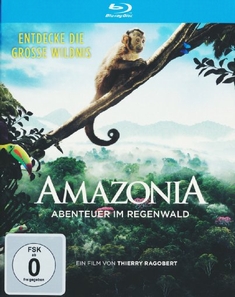 AMAZONIA - ABENTEUER IM REGENWALD - Thierry Ragobert