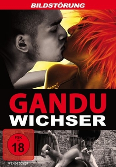 GANDU - WICHSER  (OMU) - Kaushik Mukherjee